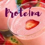 batidos de proteína