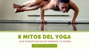 8 Mitos del Yoga